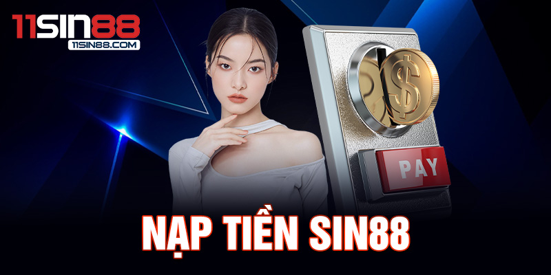 1.Nap tien Sin88